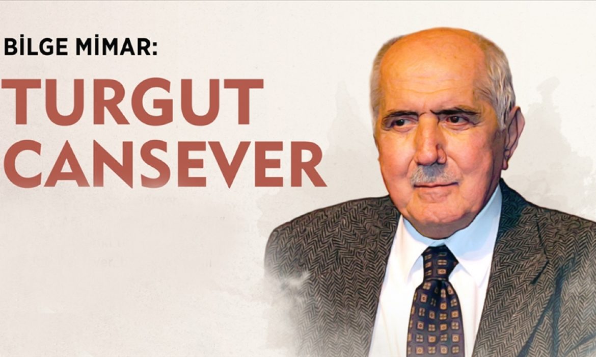 ŞEHİRCİLİK VE TURGUT CANSEVER